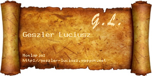 Geszler Luciusz névjegykártya